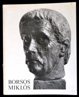 László Gyula: Borsos Miklós. Bp.,1979, Corvina. Kiadói Kartonált... - Unclassified