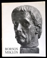 László Gyula: Borsos Miklós. Bp.,1979, Corvina. Kiadói Kartonált... - Non Classificati