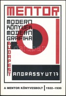 Mentor: Modern Könyvek, Modern Grafika. A Mentor Könyvesbolt 1922-1930. Bp., 1996, Kassák... - Non Classés
