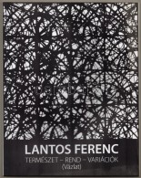 Lantos Ferenc: Természet-Rend-Variácók. (Vázlat.) Pécs, 2010, Pécs... - Non Classés