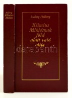 Holberg, Ludvig: Klimius Miklósnak Föld Alatt Való útja. Bp., 1987, Móra.... - Ohne Zuordnung