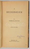 Farkas Zoltán: A Biedermeier. Képmellékletekkel. Bp., 1914, Singer és Wolfner.... - Ohne Zuordnung