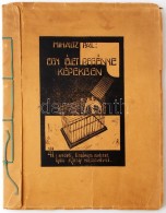 Miháltz Pál (1899-1988): Egy élet Regénye Képekben, Bp., 1933, SzerzÅ‘i... - Non Classés