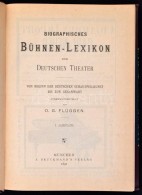 Biographisches Bühnen-Lexikon Der Deutschen Theater. Szerk.: Flüggen, O. G. 1. évfolyam.... - Unclassified