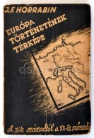 J. F. Horrabin: Európa Történetének Térképe. A II.ik... - Non Classificati