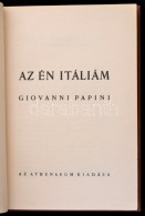 Giovanni Papini: Az én Itáliám. Fordította: Kállay Miklós. Bp.,... - Sin Clasificación