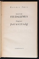 Kovács Imre: Magyar Feudalizmus, Magyar Parasztság. Budapest, 1943, Cserépfalvi, 142+1 P.... - Non Classés