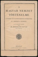 Dr. Miskolczy István: A Magyar Nemzet Történelme. A Tanító- és... - Unclassified