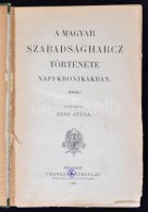 Kéry Gyula: A Magyar Szabadságharcz Története Napi-Krónikában. (1848)... - Unclassified