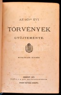 Az 1879-dik évi Törvények GyÅ±jteménye. Bp., 1879, M. Kir.... - Non Classificati