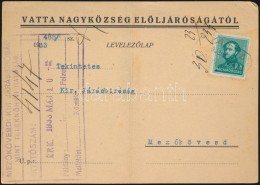 1933 LevelezÅ‘lap VATTA Postaügynökségi Bélyegzéssel (hajtott) - Otros & Sin Clasificación