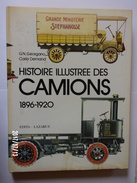 Histoire Illustrée Des Camions 1896-1920 - Camion