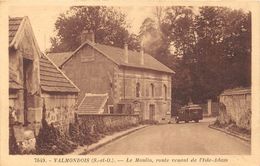 95-VALMONDOIS- LE MOULIN , ROUTE VENANT DE L'ISLE ADAM - Valmondois