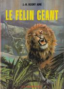 Le Félin Géant - De Rosny Ainé J-H - Ed G.P. - Rouge & Or  - 1980 - Bibliothèque Rouge Et Or