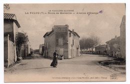 LA PALUD / LAPALUD (84) - ROUTE DE MARSEILLE - AVENUE D'ORANGE - Lapalud