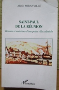 Reunion Ile Saint Paul Histoire Miranville  2001 Harmattan - Outre-Mer