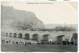 - BAUME Les DAMES - Le Pont Sur Le Doubs,  Non écrite, TBE Scans. - Baume Les Dames