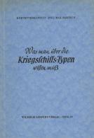 Buch WK II Was Man über Die Kriegsschiffs Typen Wissen Muss Bartsch, Max 1940 Verlag Wilhelm Limpert  64 Seiten Vie - Weltkrieg 1939-45