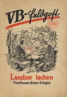 Buch WK II VB Feldpost Landser Lachen 1944 Zentralverlag Der NSDAP Franz Eher Nachf. 96 Seiten Mit Textzeichnungen II - Weltkrieg 1939-45