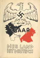 Buch WK II Saar Dies Land Ist Deutsch Hrsg. Szliska 1934 Verlag Friedrich Bohnenberger 128 Seiten Viele Abbildungen Und - Weltkrieg 1939-45