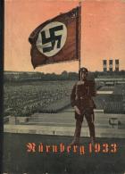 Buch WK II Nürnberg 1933 Der Erste Reichstag Der Geeinten Deutschen Nation Verlag Freiheitsverlag 111 Seiten Viele - Weltkrieg 1939-45