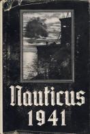 Buch WK II Nauticus Jahrbuch Für Deutschlands Seeinteressen Hrsg. Hansen, V. Gottfried 1941 Verlag E. S. Mittler &a - Weltkrieg 1939-45