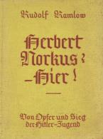 Buch WK II Herbert Norkus? Hier! Opfer Und Sie Der Hitler-Jugend Ramlow, Rudolf 1933 Union Deutsche Verlagsgesellschaft - Weltkrieg 1939-45