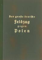 Buch WK II Der Große Deutsche Feldzug Gegen Polen Bildband Hoffmann, Heinrich Geleitwort Reichenau V. 1939 Verlag - Guerra 1939-45