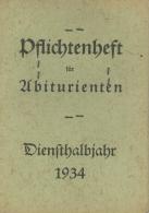 WK II Dokumente Arbeitsdienst Pflichtenheft Für Abiturienten I-II (altersbedingete Gebrauchsspuren) - Weltkrieg 1939-45