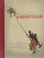 Sammelbild-Album Die Berühmten Abenteuer Von Münchhausen Und Don Quijote Eilebrecht Zigaretten U. Rauchtabakfa - Sonstige & Ohne Zuordnung