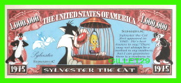 BILLETS - ONE MILLION DOLLARS, THE UNITED STATES OF AMERICA - SYLVESTER THE CAT  SUFFER IN SUCCOTASH ! - - Autres & Non Classés