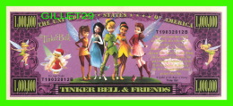 BILLETS - ONE MILLION DOLLARS, THE UNITED STATES OF AMERICA - TINKER BELL & FRIENDS -  ONE MILLION TINKER BELL DOLLARS - - Andere & Zonder Classificatie