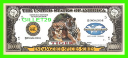 BILLETS- ONE MILLION  DOLLARS, THE UNITED STATES OF AMERICA - TIGER, ENDANGERED SPECIES SERIES - BENGAL 2004 - - Sonstige & Ohne Zuordnung