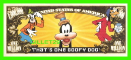 BILLETS - ONE MILLION DOLLARS, THE UNITED STATES OF AMERICA - WHAT'S ONE GOOFY DOG ?  - 1932 - - Other & Unclassified