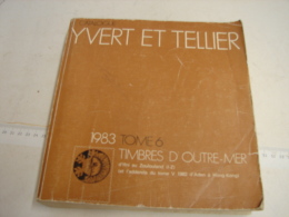 Liv. 82. Ancien Catalogue Yvert & Tellier Tome 6. Outre-Mer. 1982 - Frankreich