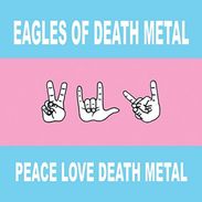 EAGLES OF DEATH METAL - Peace Love Death Metal - CD - Rock