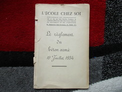 Le Réglement Du Béton Armé / 19 Juillet 1934 (l'école Chez Soi) - 18+ Years Old