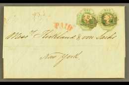 1854  (16 June) Entire Letter To New York, Bearing 1847-54 1s Green Embossed Stamps (x2, Both Cut To Shape), SG... - Other & Unclassified