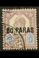 1902-05  80pa On 5d Dull Purple & Ultramarine SMALL "0" IN "80" Variety, SG 9a, Very Fine Cds Used, Fresh... - Levante Britannico