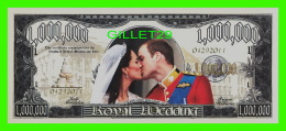 BILLETS , ONE MILLION DOLLARS - KATE & WILLIAM, ROYAL WEDDING - ROYAL LOVE STORY - UNITED STATES OF AMERICA - - Otros & Sin Clasificación