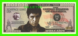 BILLETS , ONE MILLION DOLLARS - TONY MONTANA - UNITED STATES OF AMERICA - - Other & Unclassified