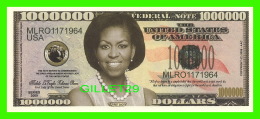 BILLETS , ONE MILLION DOLLARS - MICHELLE LA VAUGH ROBINSON OBAMA, FIRST LADY  - UNITED STATES OF AMERICA - - Other & Unclassified