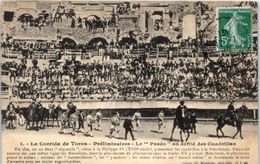 30 La Corrida De Toros - Préliminaires - Le "Paséo" Ou Défilé Des Cuadrillas - Corridas