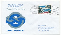 FRANCE - Enveloppe - 1ère Liaison Par Boeing 747 Pointe à Pitre => Paris 3/11/1970 Air France - Omec Pointe à Pitre - Erst- U. Sonderflugbriefe