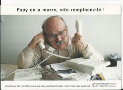 10x15  C G T   Papy En A Marre.... - Labor Unions