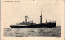 BATEAUX - PAQUEBOTS -- Chargeurs Réunis - Ceylan - Steamers