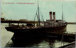 BATEAUX - PAQUEBOTS -- Le Havre - Le Bateau De Southampton - Piroscafi