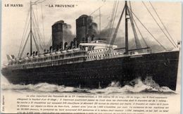 BATEAUX - PAQUEBOTS - - Le  Havre -  La Provence - Steamers