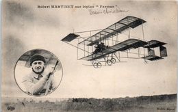 AVIATION --  Aviateur - Roberty Martinet Sur Biplan FARMAN - Flieger