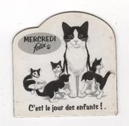 MAGNET PUBLICITAIRE CHAT FELIX - MERCREDI C'EST LE JOUR DES ENFANTS - CHATONS - Magnets